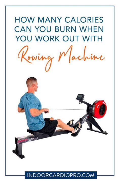 How Many Calories Can You Burn When You Work Out With Rowing Machine In
