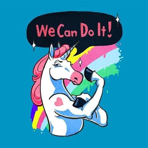 Its A Unicorn Motivation Day Just Know You Woke Up To Get It Done