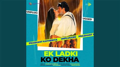 Ek Ladki Ko Dekha Unplugged Youtube