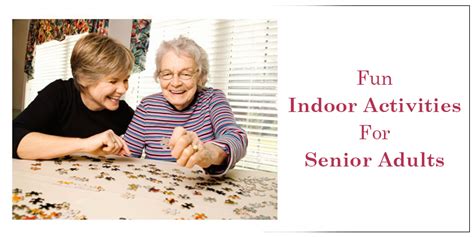 fun indoor activities for senior adults