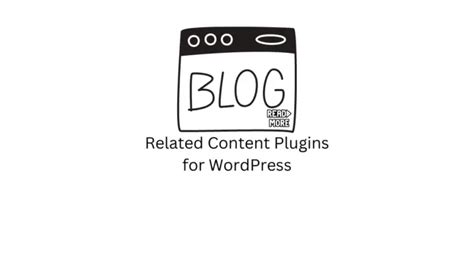 Les 8 Meilleurs Plugins De Contenu Connexe Pour Wordpress Webypress