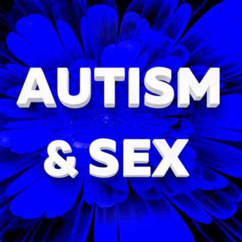 Sex Aspergers And Autism Psychology Today