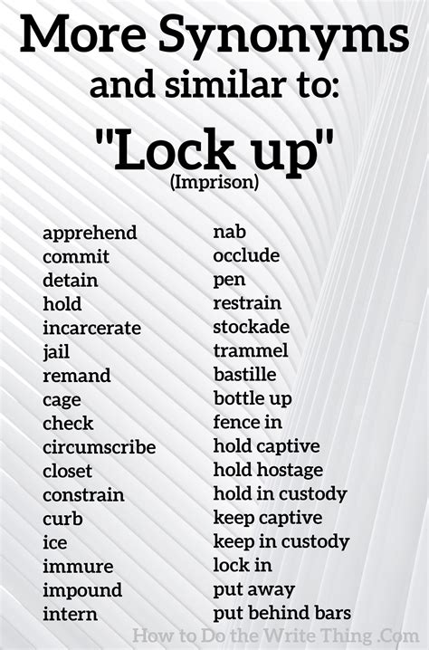 More Synonyms For Lock Up Imprison Book Writing Tips Essay Writing