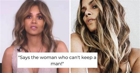 Halle Berry Claps Back After Trolls Accuse Her Of Being Unable To Keep A Man