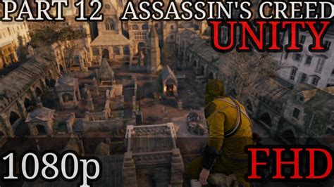 Assassin S Creed Unity Gameplay Part Sequence Memory Youtube
