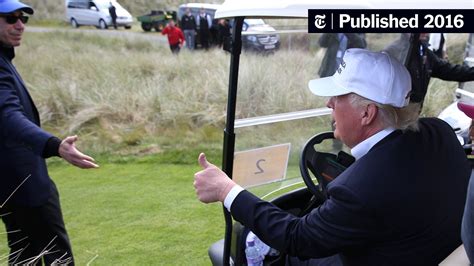 Donald Trump Over 18 Holes In Scotland Plays 20 Questions The New