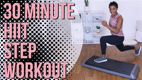 Minute Hiit Step Workout Total Body High Intensity Interval Training Strength Cardio
