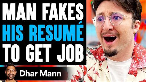 Man Fakes His Resume To Get Job He Instantly Regrets It Dhar Mann Youtube