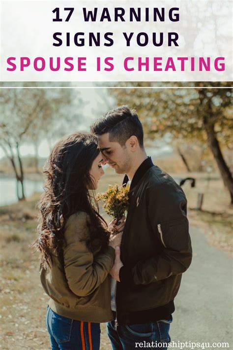 17 Warning Signs Your Spouse Is Cheating Do You Suspect That Your Spouse Is Seeing Someone Else