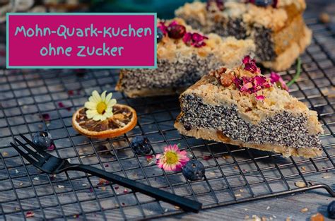 Kuchen aus dinkelmehl ohne zucker. Mohnkuchen mit Quark und Leinsamen. Rezept ohne Zucker ...