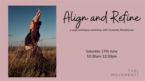 Align And Refine The Movement Yoga Studio Haywards Heath June 17