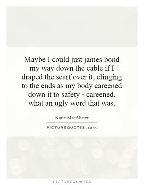 They would then use a hatchet to chop a rope, which would release puzzle pieces. My Word Is Bond Quotes. QuotesGram