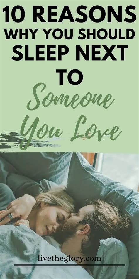 10 Reasons Why You Should Sleep Next To Someone You Love Live The Glory