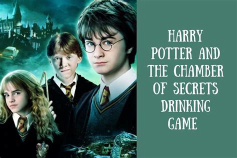 Harry Potter and the Chamber of Secrets Drinking Game