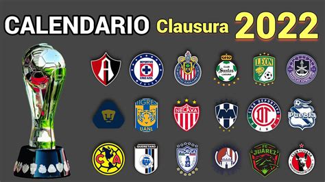 Liga Mx Clausura 2022 Calendario