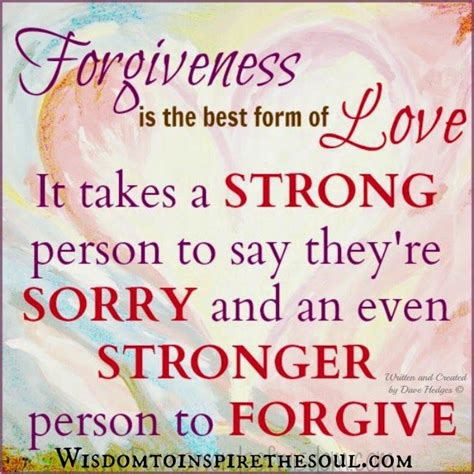 Forgiveness Is The Best Form Of Love Sayings