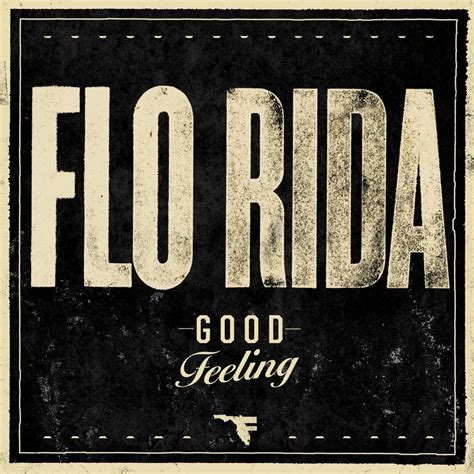 Flo Rida Good Feeling Lyrics Genius Lyrics