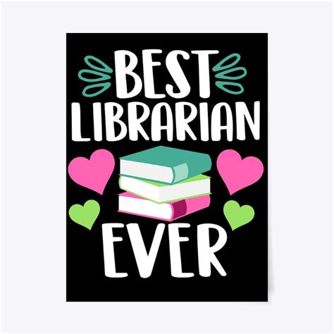 Best Librarian Ever Cute Library Book Gift Poster X Ebay