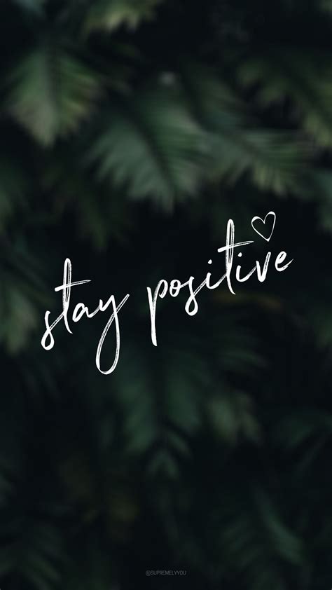 Stay Positive Inspirational Wallpaper Life Quotes Pictures