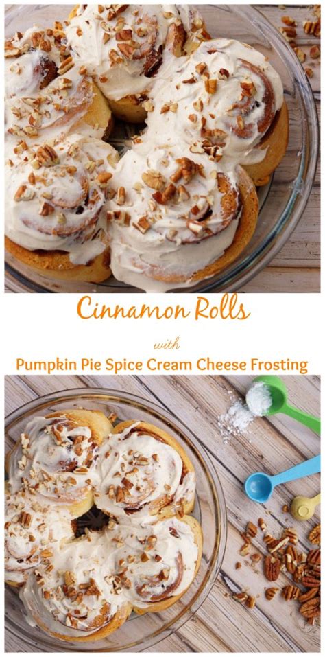 You have many options here! Cinnamon Rolls with Pumpkin Pie Spice Cream Cheese Frosting