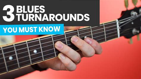 3 Blues Turnarounds You Must Know Blues Guitar Lessons Chords Chordify
