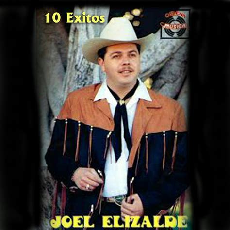 Joel Elizalde 10 Exitos Album Bienvenidos