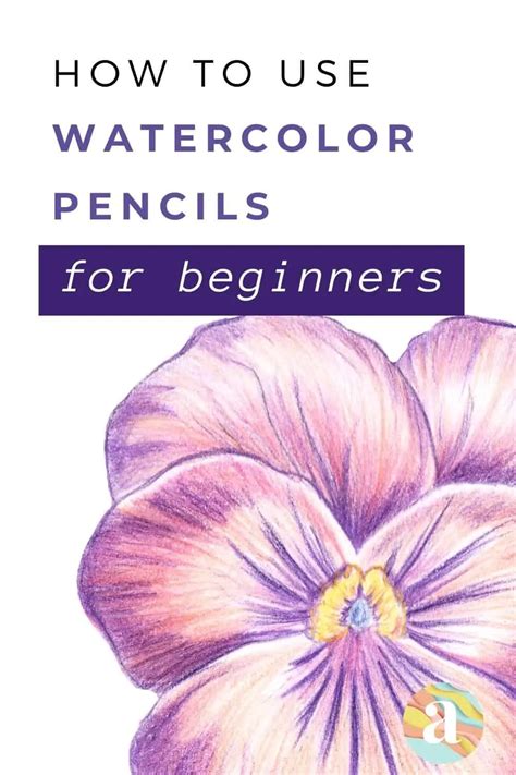 How To Use Watercolor Pencils For Beginners A Step By Step Guide