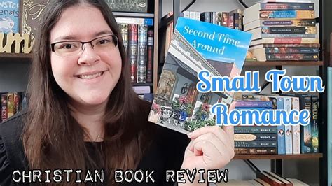 Second Time Around By Melody Carlson Christian Book Reviewspoiler Free Youtube