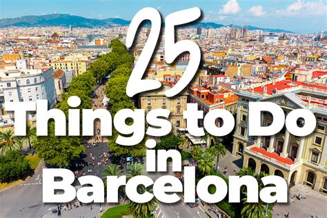 25 Things To Do In Barcelona Spain Just My Favorites