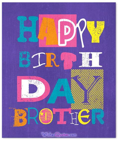 Happy birthday to my special brother! 100+ Heartfelt Birthday Wishes for Brother by WishesQuotes