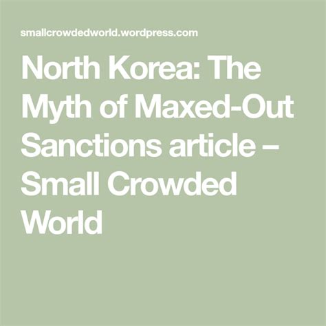 North Korea The Myth Of Maxed Out Sanctions Article North Korea Korea Myths