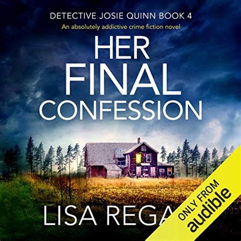 Her Final Confession An Absolutely Addictive Crime Fiction Novel By Lisa Regan Audiobook