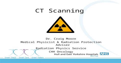 Ct Scanning Dr Craig Moore Medical Physicist And Radiation Protection