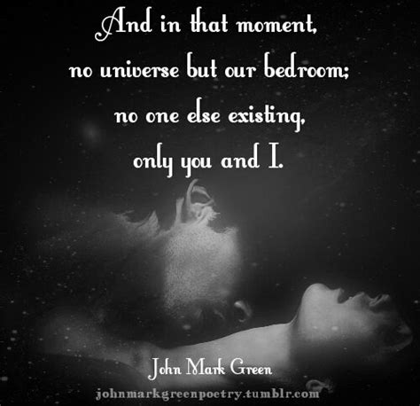 “private Universe” John Mark Green Love Quotes Inspirational Quotes