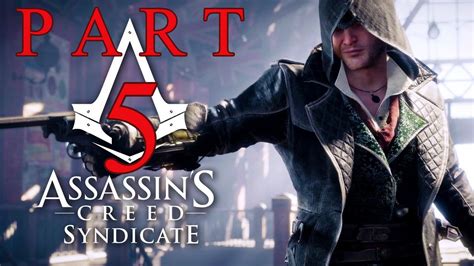 Assassin S Creed Syndicate Gameplay Walkthrough Part Full