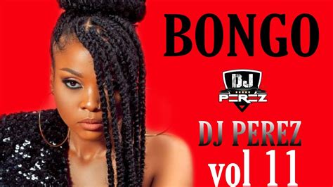 Trending Bongo Video Mix 2021 Afrobeat New Bongo Mix 2021 Afro Bongo Mix Dj Perezvol 11