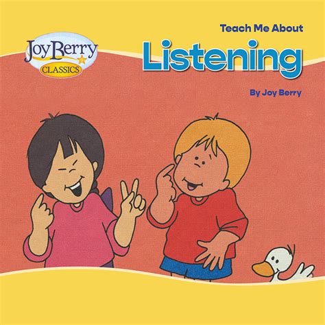 The Teach Me About Listening Book For 1 3 Year Olds Joy Berry