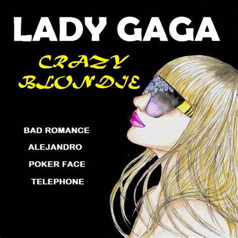 Lady Gaga Album By Crazy Blondie Spotify