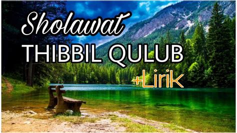 Sholawat Thibbil Qulub Youtube