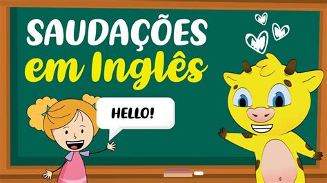 Saudações Em Inglês Cumprimentos Em Inglês Greetings Youtube