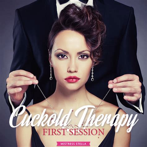 Cuckold Therapy First Session Mistress Stella Erotic Audio
