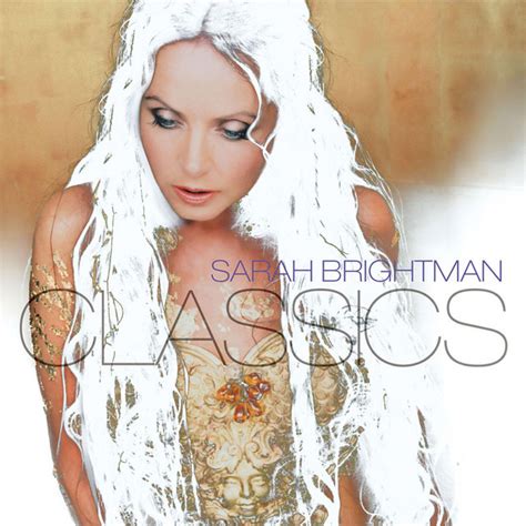 Classics Album By Sarah Brightman Spotify