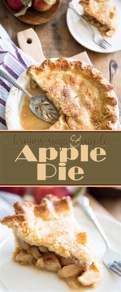 Brown Sugar Maple Apple Pie Recipe Maple Apple Pie Sweet Pastries Just Desserts