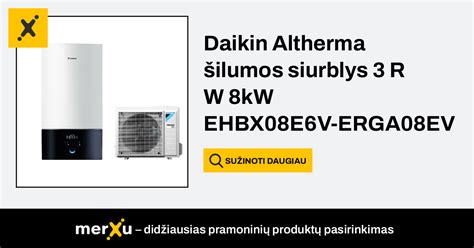 Daikin Altherma 3 R W 8kW EHBX08E6V ERGA08EV šilumos siurblys šildymui