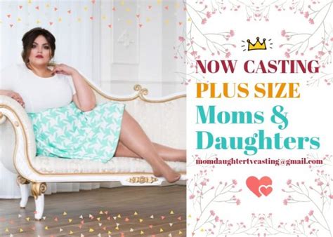 Nationwide Casting For Plus Size Moms Their Daughters Auditions Free