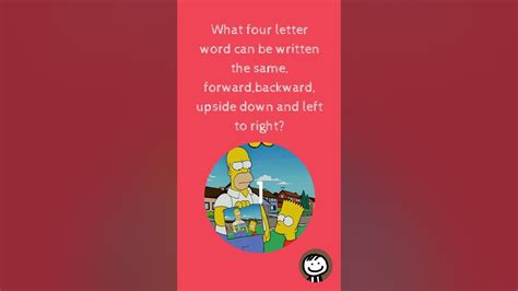 What Four Letter Word Can Be Written The Same Forwardbackward Upside