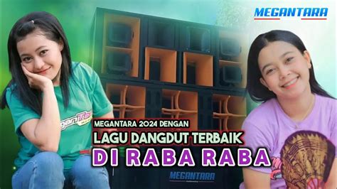 Megantara Di Raba Raba Cover Nana Nutriisari Youtube