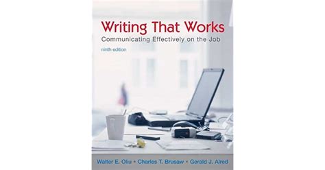 Writing That Works Communicating Effectively On The Job By Walter E Oliu