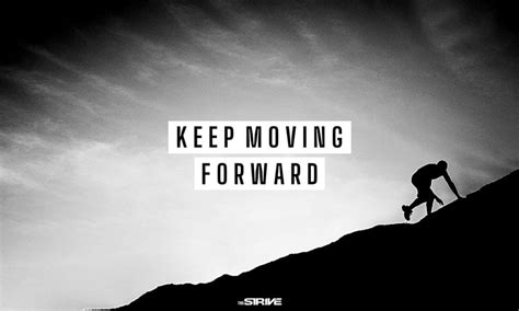 35 Best Keep Moving Forward Quotes For Overcoming Obstacles