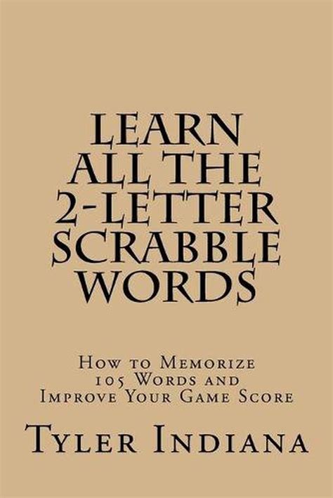 Learn All The 2 Letter Scrabble Words How To Memorize 105